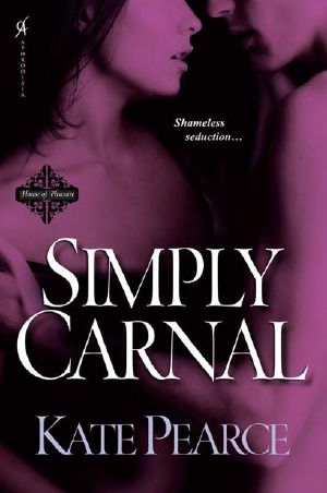 [House Of Pleasure 07] • Simply Carnal